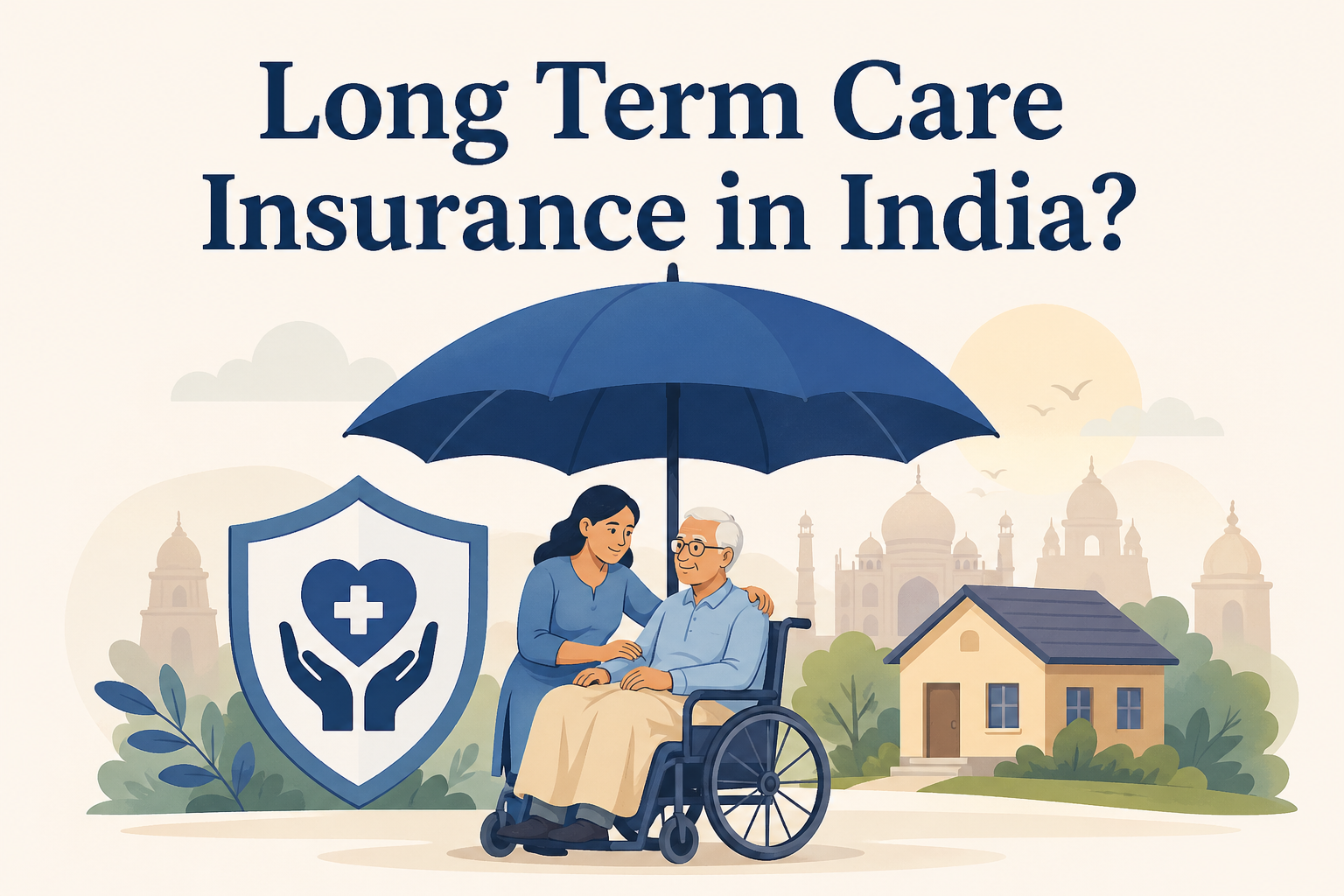 What Is Long Term Care Insurance in India?